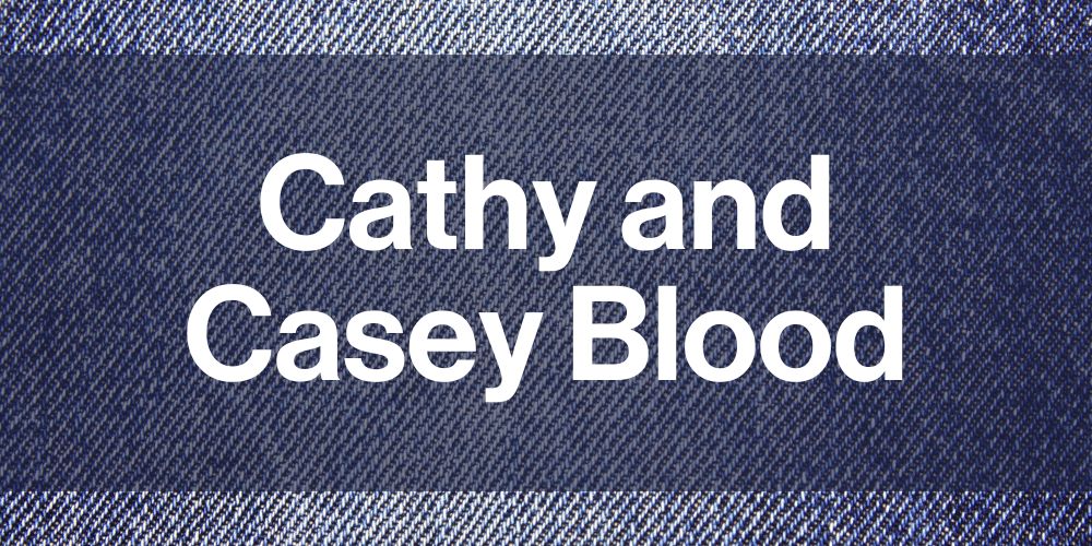 Cathy and Casey Blood