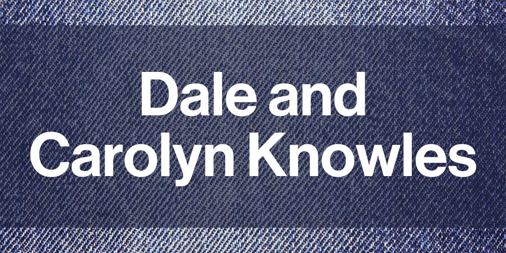 Dale and Carolyn Knowles