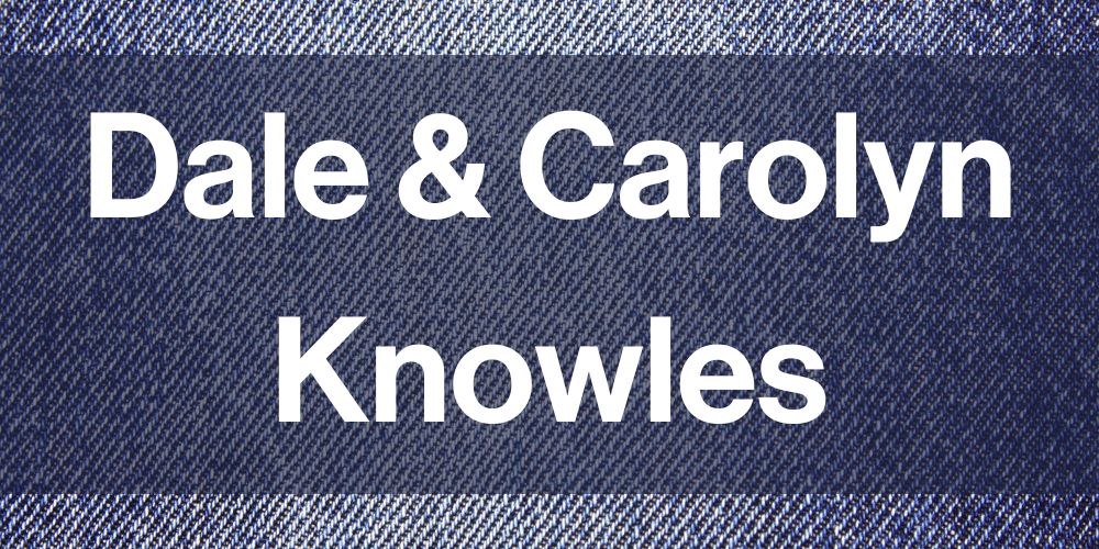 Dale and Carol Knowles